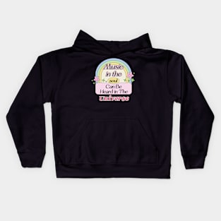 Music in The Soul Can Be Heard in the Universe Kids Hoodie